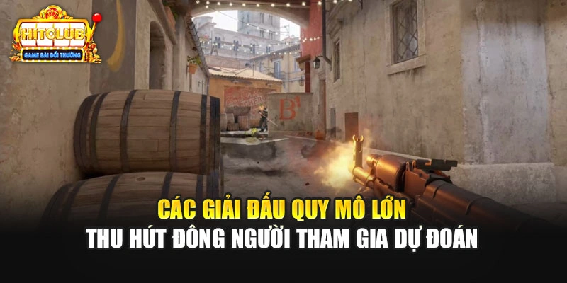 Các giải đấu quy mô lớn thu hút đông người tham gia dự đoán