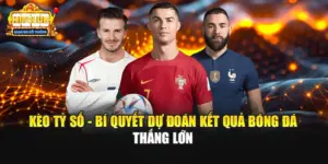 Kèo Tỷ Số - Bí Quyết Dự Đoán Kết Quả Bóng Đá Thắng Lớn