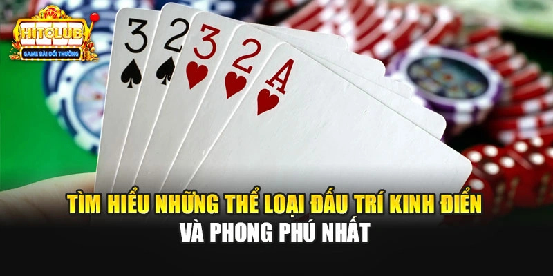 Tìm hiểu những thể loại đấu trí kinh điển và phong phú nhất