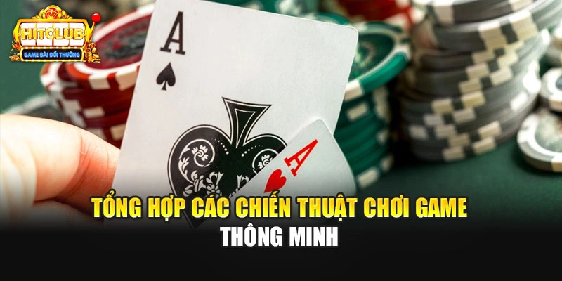 Tổng hợp các chiến thuật chơi game thông minh